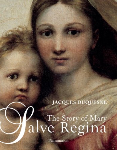 Salve Regina The Story of Mary  2006 9782080305268 Front Cover
