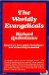 Worldly Evangelicals  1978 9780060667269 Front Cover