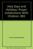 Holy Days and Holidays, Vol. 2 : Prayer Celebrations with Children N/A 9780062548269 Front Cover