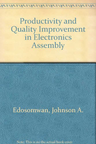 Productivity and Quality Improvement in Electronics Assembly  1988 9780070190269 Front Cover