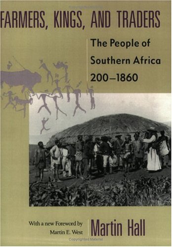 Farmers, Kings, and Traders The People of Southern Africa, 200-1860  1990 9780226313269 Front Cover