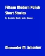 Fifteen Modern Polish Short Stories An Annotated Reader and a Glossary  1970 9780300013269 Front Cover