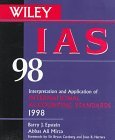 Wiley IAS 98 Interpretation and Application of International Accounting Standards 98th 1998 9780471195269 Front Cover
