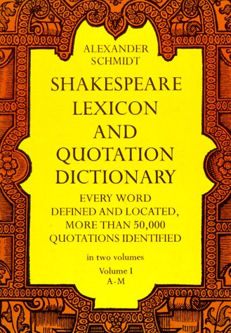Shakespeare Lexicon and Quotation Dictionary  3rd 1971 9780486227269 Front Cover