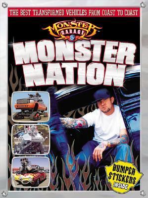 Monster Nation : The Best Transformed Vehicles from Coast to Coast  2004 9780696219269 Front Cover