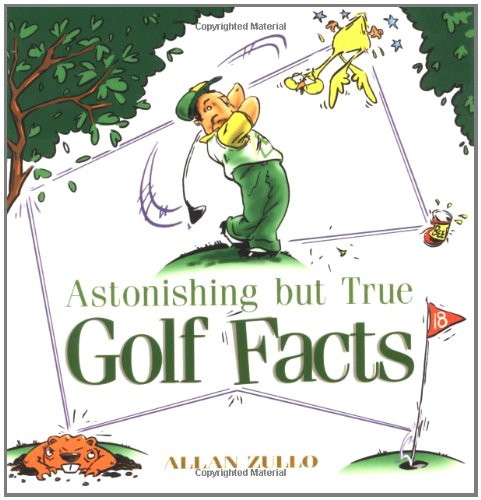 Astonishing but True Golf Facts   2001 9780740714269 Front Cover