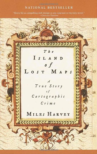 Island of Lost Maps A True Story of Cartographic Crime  2001 (Reprint) 9780767908269 Front Cover
