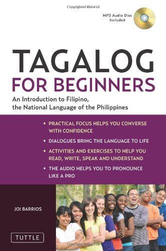Tagalog for Beginners An Introduction to Filipino, the National Language of the Philippines (Online Audio Included)  2011 9780804841269 Front Cover