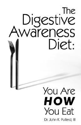 Digestive Awareness Diet You Are How You Eat N/A 9780942055269 Front Cover