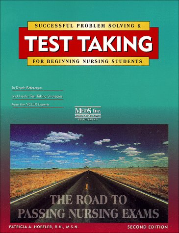 Successful Problem Solving and Test Taking for Beginning Nursing Students 2nd 1997 9781565330269 Front Cover