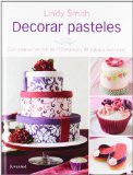 Decorar Pasteles / The Contemporary Cake Decorating Bible:   2013 9788426139269 Front Cover