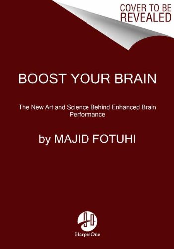 Boost Your Brain The New Art and Science Behind Enhanced Brain Performance N/A 9780062199270 Front Cover