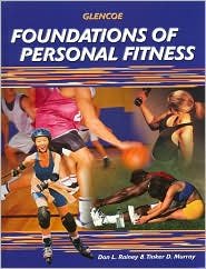 Foundations of Personal Fitness, Student Edition   2005 (Student Manual, Study Guide, etc.) 9780078451270 Front Cover