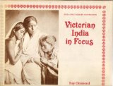 Victorian India in Focus A Selection of Early Photographs from the Collection in the India Office Library and Records  1982 9780115802270 Front Cover