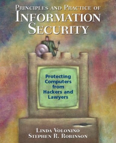 Principles and Practice of Information Security   2004 9780131840270 Front Cover