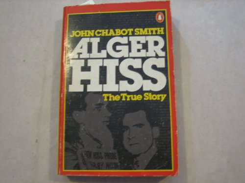 Alger Hiss The Traitor  1977 9780140044270 Front Cover