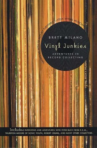 Vinyl Junkies Adventures in Record Collecting  2003 (Revised) 9780312304270 Front Cover