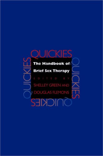Quickies The Handbook of Brief Sex Therapy  2007 (Revised) 9780393705270 Front Cover