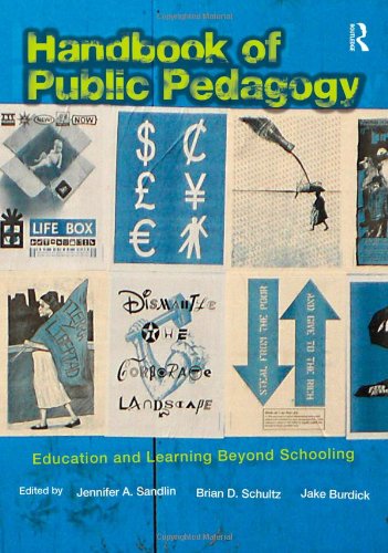 Handbook of Public Pedagogy Education and Learning Beyond Schooling  2010 (Handbook (Instructor's)) 9780415801270 Front Cover