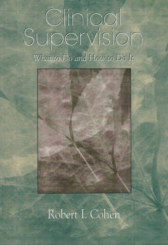 Clinical Supervision What to Do and How to Do It  2004 9780534630270 Front Cover