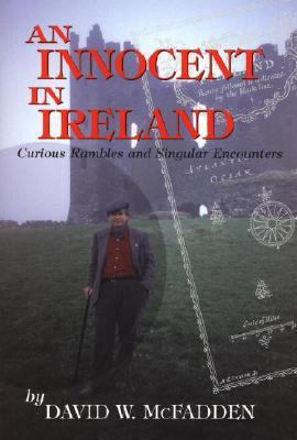Innocent in Ireland Curious Rambles and Singular Encounters N/A 9780771055270 Front Cover