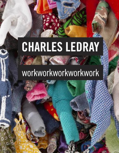 Charles Ledray Workworkworkworkwork  2010 9780847835270 Front Cover