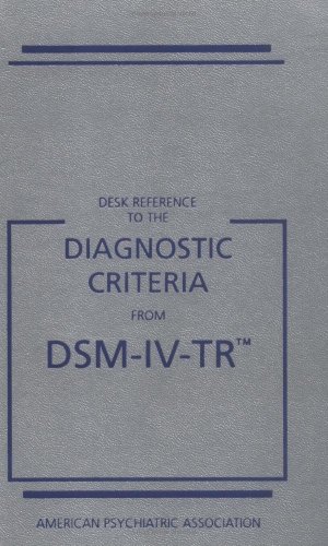 Diagnostic Criteria from DSM-IV-TR   2000 (Revised) 9780890420270 Front Cover