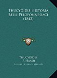Thucydidis Historia Belli Peloponnesiaci  N/A 9781169808270 Front Cover