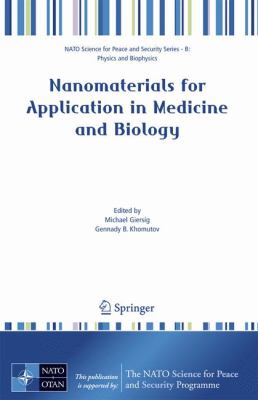 Nanomaterials for Application in Medicine and Biology   2008 9781402068270 Front Cover