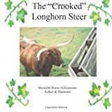 Crooked Longhorn Steer  N/A 9781479286270 Front Cover