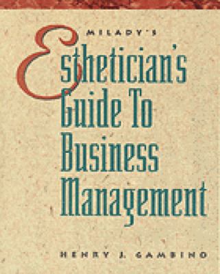 Esthetician's Guide to Business Management   1994 9781562531270 Front Cover