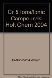 Holt Chemistry Chptr. 5 : Ionic Compounds 4th 9780030681271 Front Cover