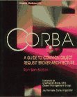 Guide to Common Object Request Broker Architecture (CORBA)  1995 9780070054271 Front Cover