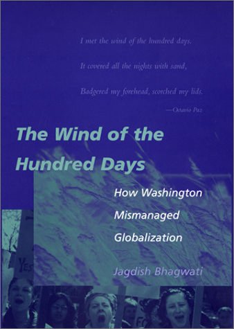 Wind of the Hundred Days How Washington Mismanaged Globalization  2002 (Reprint) 9780262523271 Front Cover
