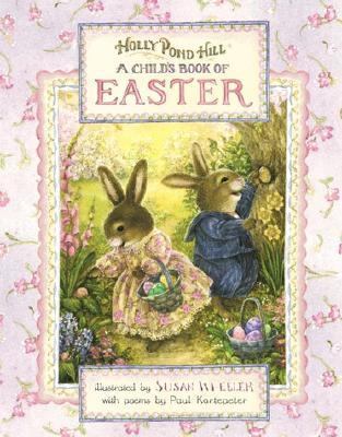 Holly Pond Hill Child's Book of Easter N/A 9780525468271 Front Cover
