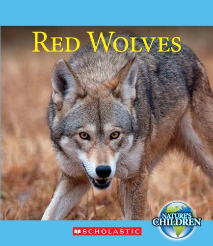 Red Wolves:   2014 9780531212271 Front Cover