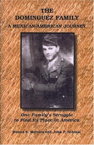 Dominguez Family A Mexican-American Journey  2004 9780788425271 Front Cover