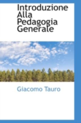 Introduzione Alla Pedagogia Generale  N/A 9781110982271 Front Cover