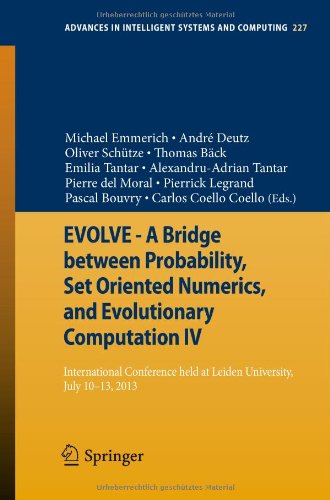 Evolve - A Bridge Between Probability, Set Oriented Numerics, and Evolutionary Computation IV International Conference Held at Leiden University  2013 9783319011271 Front Cover