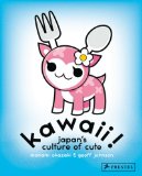 Kawaii! Japan's Culture of Cute  2013 9783791347271 Front Cover