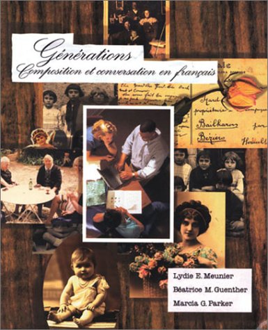 Generations Composition et Conversation en Francais  2000 9780030246272 Front Cover