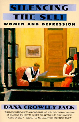 Silencing the Self Women and Depression N/A 9780060975272 Front Cover