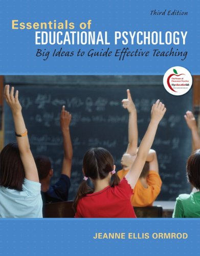 Essentials of Educational Psychology Big Ideas to Guide Effective Teaching 3rd 2012 (Revised) 9780131367272 Front Cover