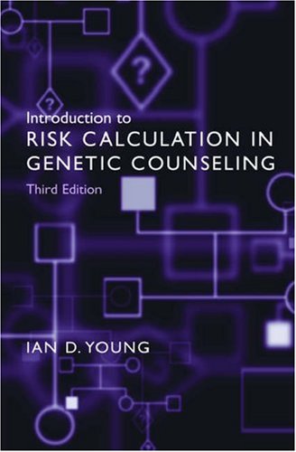 Introduction to Risk Calculation in Genetic Counseling  3rd 2006 (Revised) 9780195305272 Front Cover