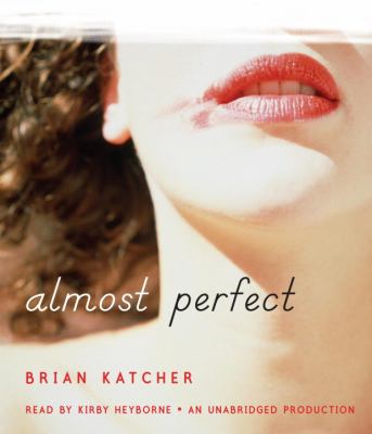 Almost Perfect:  2011 9780307942272 Front Cover