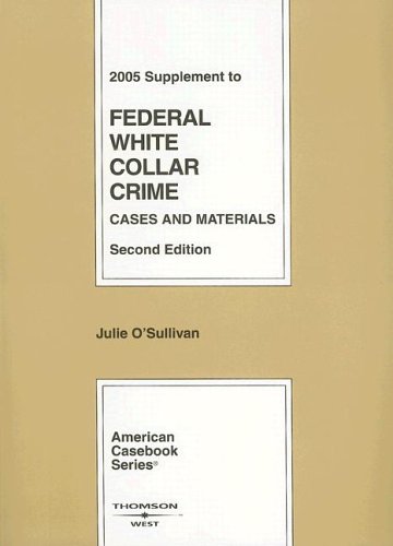 Supplement to Federal White Collar Crime Cases and Materials 2nd 2005 (Revised) 9780314166272 Front Cover