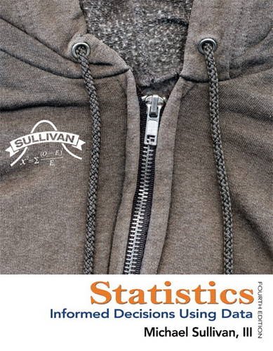Statistics Informed Decisions Using Data 4th 2013 (Revised) 9780321757272 Front Cover