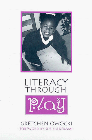 Literacy Through Play   1999 9780325001272 Front Cover