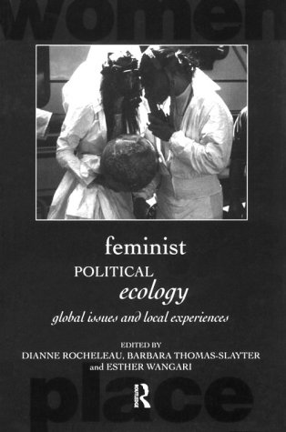 Feminist Political Ecology Global Issues and Local Experience  1997 9780415120272 Front Cover