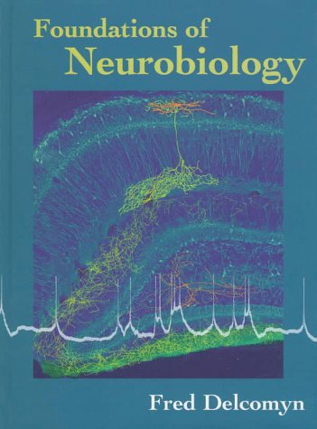 Foundations of Neurobiology   1998 9780716726272 Front Cover